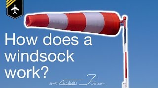 How does a windsock work Answer by CAPTAIN JOE [upl. by Ybhsa]