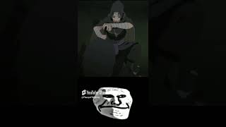 NİCE MOVEitachi vs sasuke trollface edit naruto genjutsu sharingan shorts fyp [upl. by Gus578]