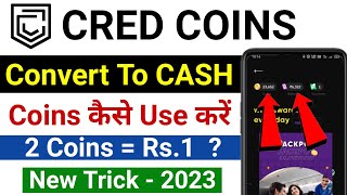 Cred Coin convert into Cash  How to Redeem Cred Coins to Cash  Cred Coins to Cash  Cred Coins use [upl. by Eveline]