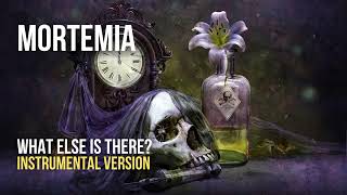 Mortemia amp Sirenia feat Zora Cock Blackbriar  What Else Is There Instrumental [upl. by Annabell]