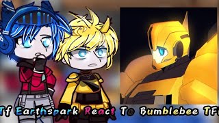 Transformers EarthSpark React To Bumblebee TFP  idea happyleafy1369  🇧🇷🇺🇲🇪🇦🇷🇺 [upl. by Hama]