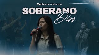 Soberano Dios  Medley de Alabanzas  IDFCIVR [upl. by Kahcztiy]