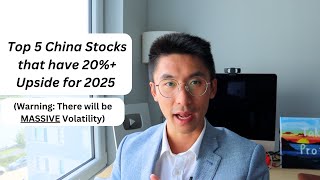 Top 5 China Stocks That Have 20 Upside Potential in 2025 Now Putting on Watchlist [upl. by Hgierb]