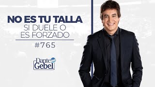 Dante Gebel 765  No es tu talla [upl. by Ilan]