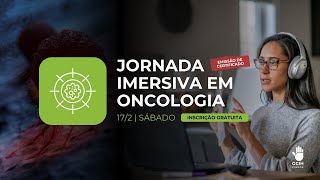 Jornada Imersiva em Oncologia [upl. by Manus]