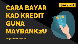 Cara Bayar Kad Kredit Guna Maybank2u [upl. by Satterlee]