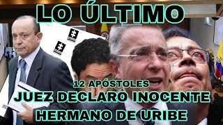 🔴JUEZ DECLARO INOCENTE A URIBE [upl. by Nytsua793]