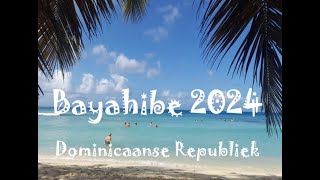 Bayahibe 2024 [upl. by Enilada]