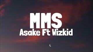 Asake Wizkid  MMS Lyrics [upl. by Borgeson268]