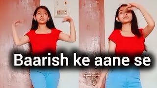 Baarish ke aane see  Dance cover  Unique1176 Sandhya Yadav [upl. by Brod]