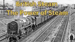 British Steam The Power of Steam [upl. by Claudette]