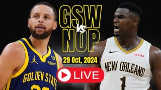 🔴LIVE  Golden State Warriors Vs New Orleans Pelicans Full Game  NBA Live  Oct 29 2024 [upl. by Bekah]