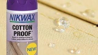 Nikwax Cotton Proof Product Overview [upl. by Walling887]