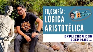 Lógica Aristotélica Explicada con ejemplos [upl. by Verena]