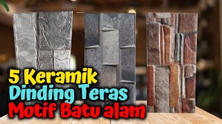 5 Keramik dinding teras depan motif batu alam [upl. by Moreen]