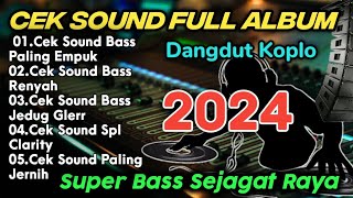 CEK SOUND DANGDUT KALEM BASS GLERR TERBARU 2024 BASS PALING EMPUK [upl. by Dinin]