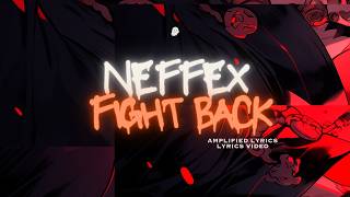 NEFFEX  Fight back  Lyrics video [upl. by Aleydis952]