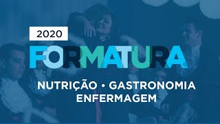 Formaturas 20202 Nutrição Gastronomia e Enfermagem [upl. by Aneehsar]