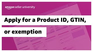 Apply for Product ID or GTIN exemption [upl. by Ahrens620]