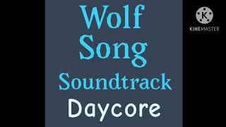 Wolf Song The Movie Soundtrack Never Fear Cobalts here  Daycore [upl. by Eelaras]