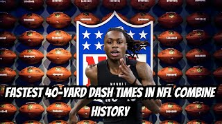 Fastest 40yard Dash Times in NFL Combine History  NY Sports News [upl. by Marba]