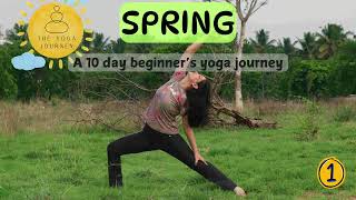 Day 1  SPRING  A 10 DAY YOGA JOURNEY  हिन्दी  BEGINNERS YOGA  SHIVANI  YOGA JOURNEY [upl. by Eelesor]