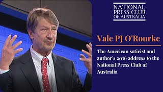 Vale PJ ORourke the American satirist and authors 2016 address to the National Press Club [upl. by Kurt]