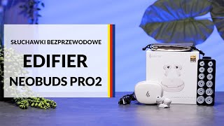 Słuchawki bezprzewodowe Edifier NeoBuds Pro 2 ANC – dane techniczne – RTV EURO AGD [upl. by Aras]