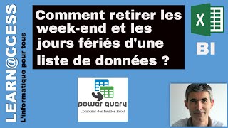 Power Query  Comment retirer les jours fériés et les weekend dune liste [upl. by Eziechiele]