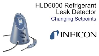 HLD6000 Refrigerant Leak Detector  Changing Setpoints [upl. by Tohcnarf]