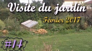 ❄️ 14  Permaculture en Lorraine Février 2017   Visite du jardin  🌦 [upl. by Audly]