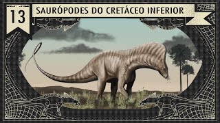 DINOSSAUROS SAURÓPODES DO CRETÁCEO INFERIOR [upl. by Madelene270]