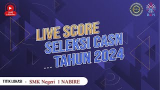 LIVE SCORE Sesi 5356 SKD CASN Tahun 2024 Titik Lokasi SMK Negeri 1 Nabire  Provinsi Papua Tengah [upl. by Clem911]