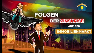 Folgen amp Auswirkung der Zinskrise auf den Immobilienmarkt  ist das Ende gekommen [upl. by Amehsyt]