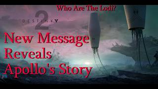 Apollos Story REVEALED In NEW Secret Message  Destiny 2  Final Shape [upl. by Lucian247]