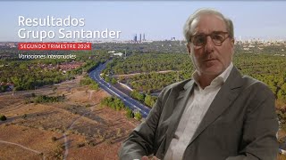 RESULTADOS FINANCIEROS Segundo Trimestre 2024  Banco Santander [upl. by Nhguavaj819]