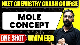 MOLE CONCEPT in 1 Shot All Concepts Tricks amp PYQs  NEET Crash Course  Ummeed [upl. by Ynnot]