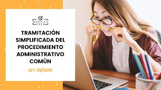 📚 Tramitación simplificada del Procedimiento Administrativo Común  Ley 392015 [upl. by Zohara403]