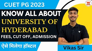 All About University of Hyderabad  CUET PG 2023  HCU  UoH  University Of Hyderabad PG Admission [upl. by Vivi]