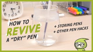 How To Revive A quotDryquot Pen  Storing Pens  Other Pen Hacks [upl. by Edee149]