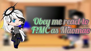 Obey me react to FMC as Maomao [upl. by Riplex]