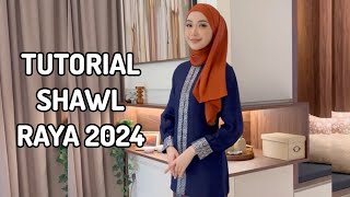 Tutorial Shawl Raya Pertama 2024 [upl. by Dallas693]