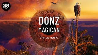 Donz  Magican Original Mix BAR 25 MUSIC [upl. by Imuyam]