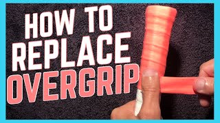 How To Replace Tennis Overgrip [upl. by Goines]