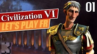 FR Civilization 6 Let’s play Rome empereur – Gameplay ép 1 [upl. by Rizzi]