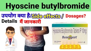 Hyoscine butylbromide 10mg tablet Buscogast 10mg tablet Uses Side effects Dosages in hindi [upl. by Selec]