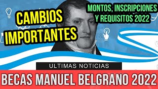 Becas Manuel Belgrano 2022 ¡CAMBIOS IMPORTANTES Montos y Requisitos  PASO A PASO [upl. by Aroled]