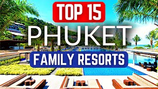 15 Elegant Beachfront FAMILY RESORTS in Phuket  with prices 2024 [upl. by Nwahsear672]