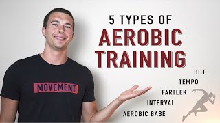 5 Types of Aerobic Training Explained  Interval HIIT Fartlek Tempo and Aerobic Base [upl. by Ahsikam]