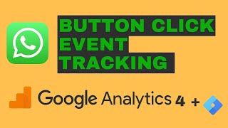 How to Track WhatsApp Button Click Event in google analytics 4 GA4 using GTM [upl. by Pepita]